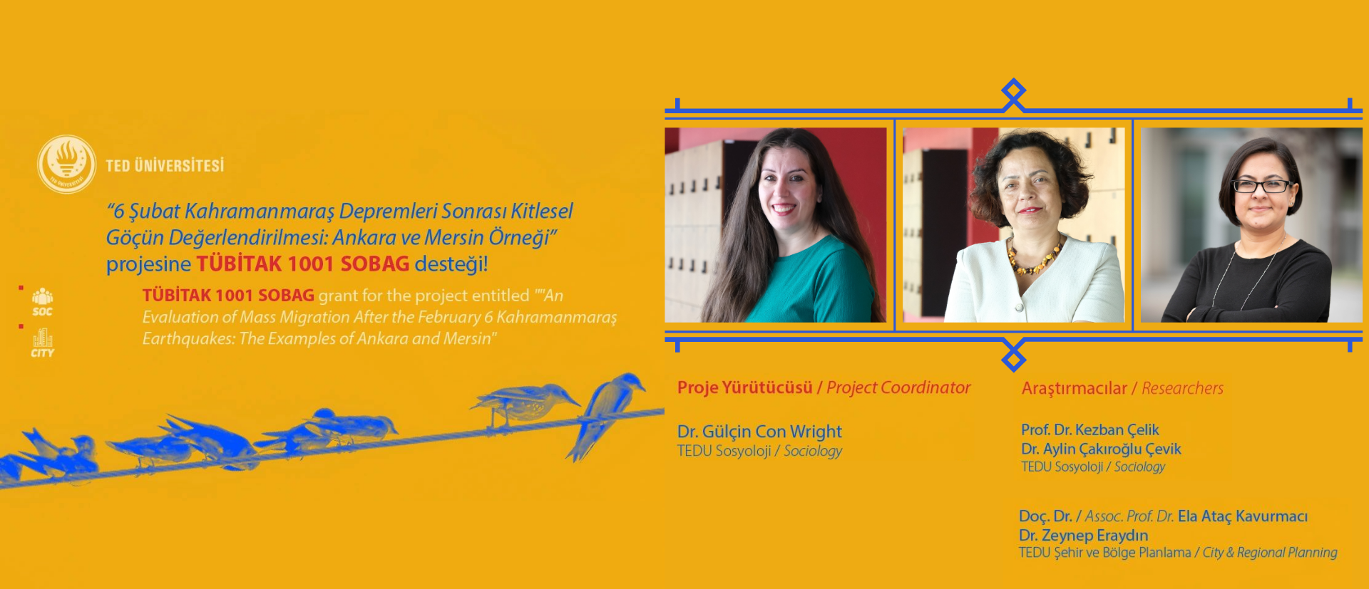 2024.01.12_6 Şubat Kahramanmaraş Depremleri Sonrası Kitlesel Göçün Değerlendirilmesi: Ankara ve Mersin Örneği İsimli Proje için Tübitak Desteği