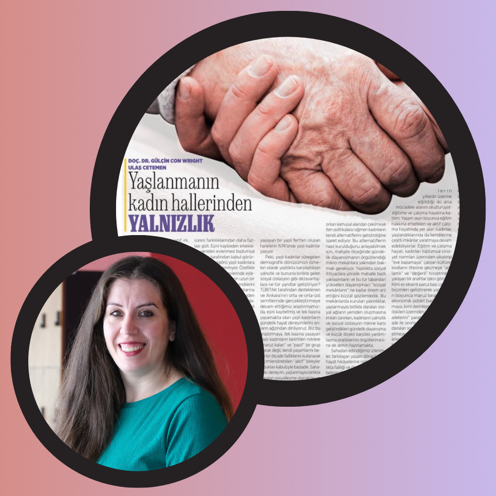 2026.03.08_Doç. Dr. Gülçin Con Wright'ın Yaşlanmanın Kadın Hallerinden Yalnızlık Başlıklı Gazete Haberi