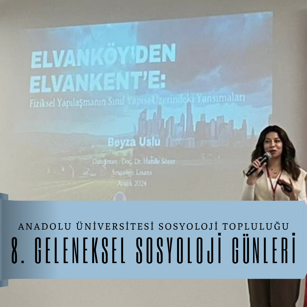 2026.05.03_TEDÜ Sosyoloji Öğrencisi Beyza Uslu'nun Anadolu Üniversitesi 8. Geleneksel Sosyoloji Günleri’ne Katılımı