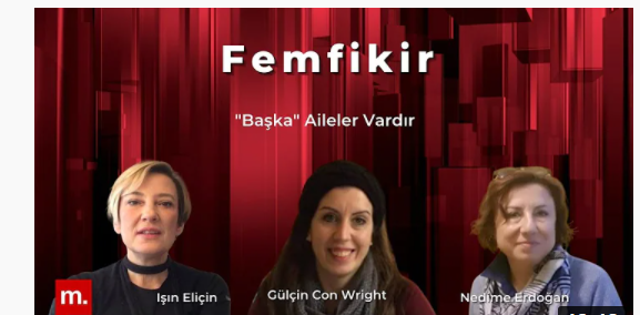 Dr. Öğretim Üyesi Gülçin Con Wright'ın Femfikir'deki ''Başka'' Aileler Vardır Söyleşisi