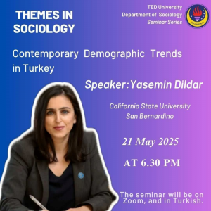 2025.05.21_"Themes in Sociology" Semineri - Dr. Yasemin Dildar 