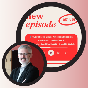 2026.07.17_Dr. Öğr. Üyesi Jared Matthew Wright'ın Crossroads Conversations Podcasti Katılımı