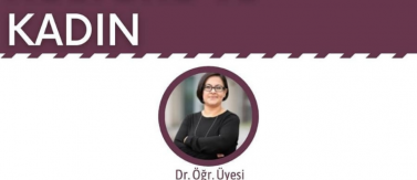 Dr. Öğretim Üyesi Aylin Çakıroğlu Çevik'in  Şiddet Kültürü ve Kadın Paneli'ndeki Konuşması