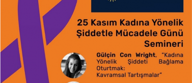 Dr. Öğretim Üyesi Gülçin Con Wright'ın 25 Kasım Kadına Şiddetle Mücadele Günü İçin Yaptığı Konuşma